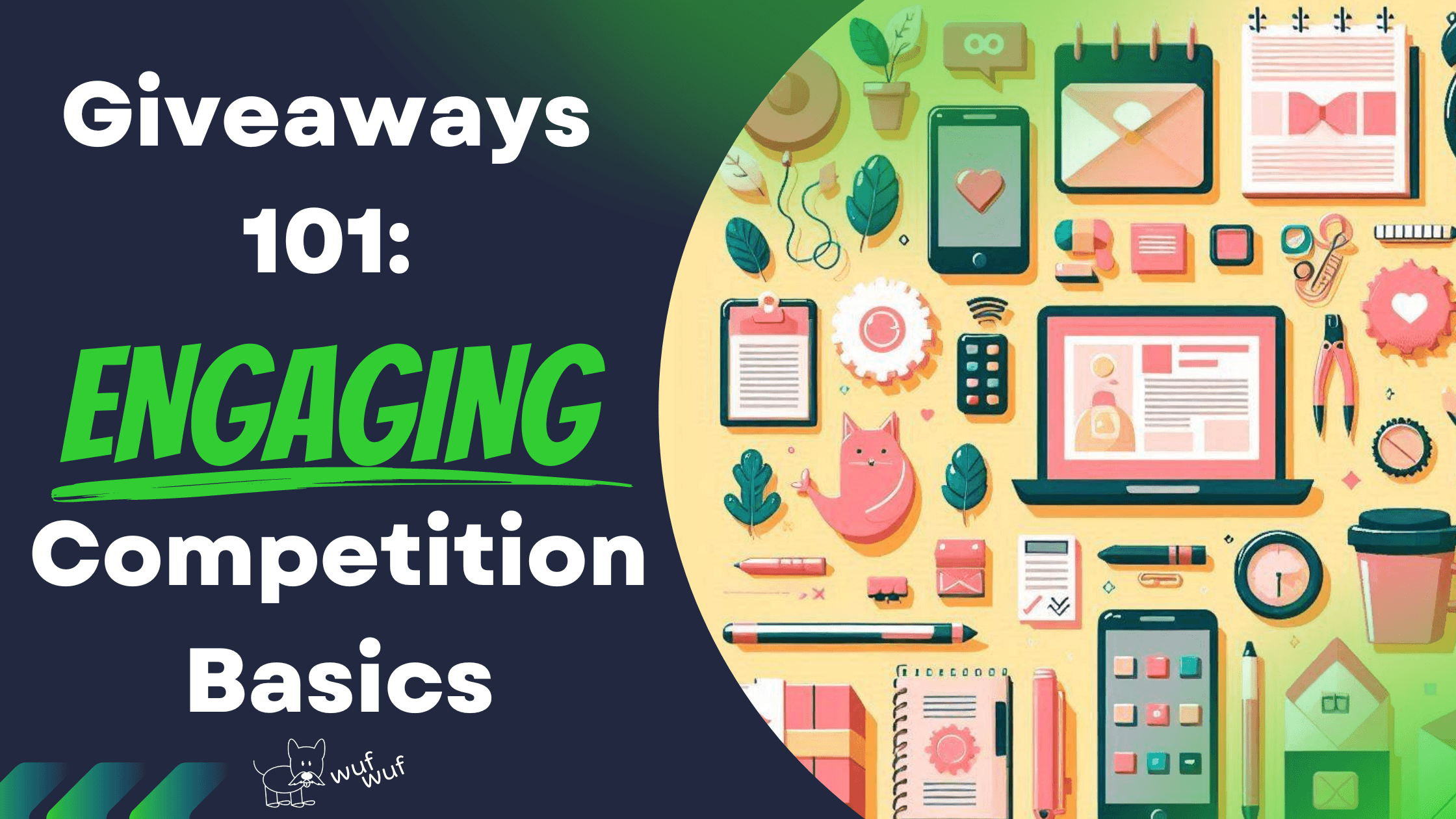 The Basics of Creating an Engaging Giveaway Competition.